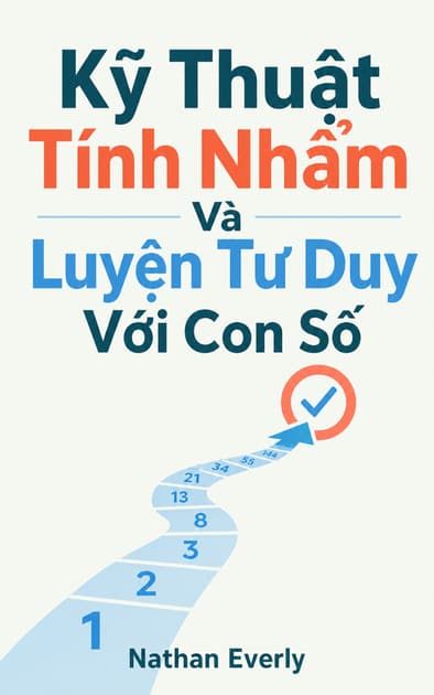 Book cover for Kỹ Thuật Tính Nhẩm Và Luyện Tư Duy Với Con Số
